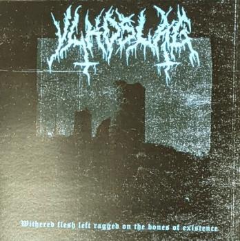Vlkoslag - Withered Flesh Left Ragged on the Bones of Existence (LP)