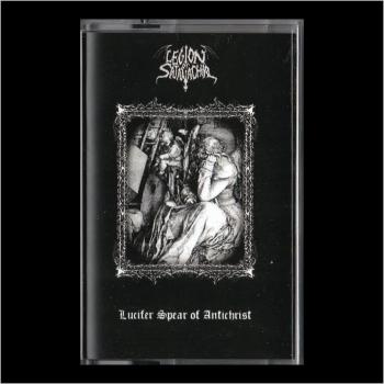 Legion of Satanachia - Lucifer Spear of Antichrist