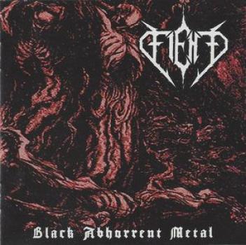 Fiend - Black Abhorrent Metal