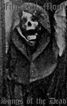 Funereal Moon - Songs of the Dead