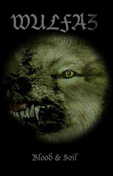 Wulfaz - Blood & Soil