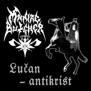 Maniac Butcher - Lučan-antikrist (LP)