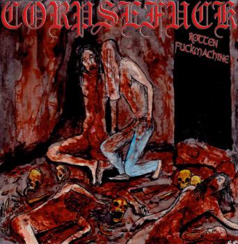 Corpsefuck - Rotten Fuckmachine