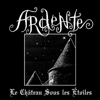 Ardente - Le Château Sous les Étoiles (CD)