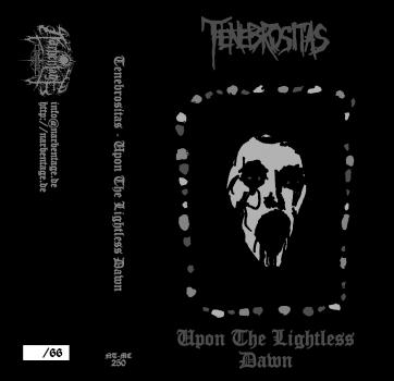 Tenebrositas - Upon the Lightless Dawn