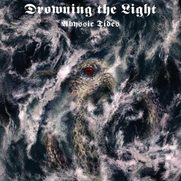 Drowning the Light - Abyssic Tides