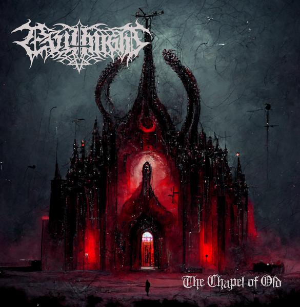 Evil Might - The Chapel of Old