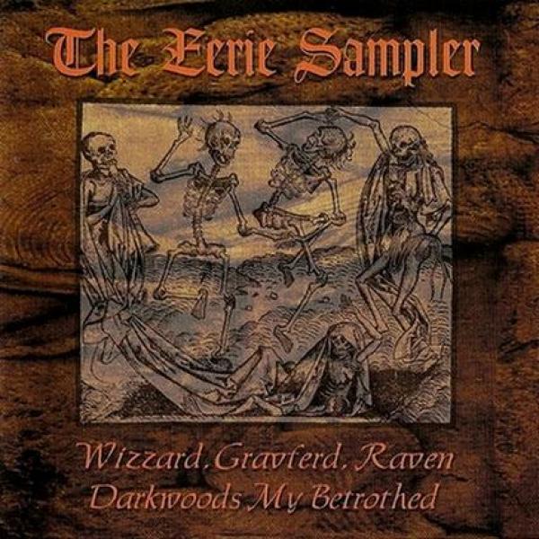 Darkwoods My Betrothed / Gravferd / Raven / Wizzard  - The Eerie Sampler