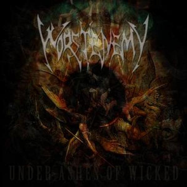 Worstenemy - Under Ashes of Wicked