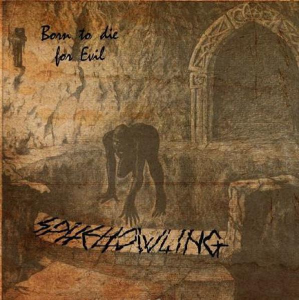 Spitehowling - Born to Die for Evil