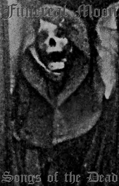 Funereal Moon - Songs of the Dead