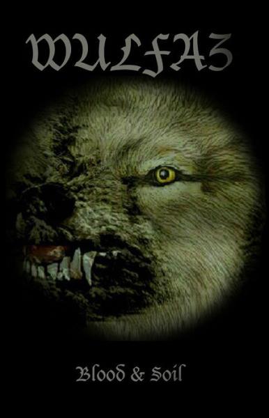 Wulfaz - Blood & Soil