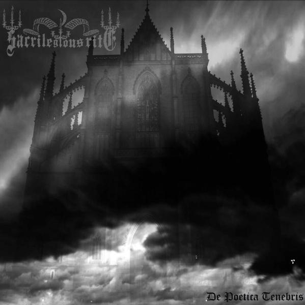Sacilegious Rite - De Poetica Tenebris