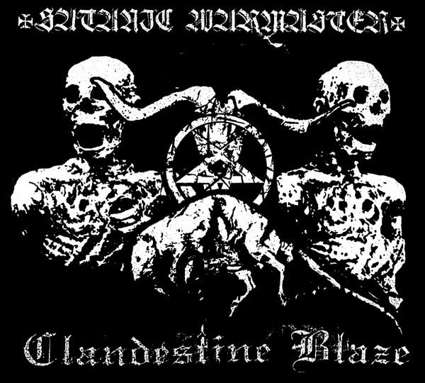 Satanic Warmaster / Clandestine Blaze