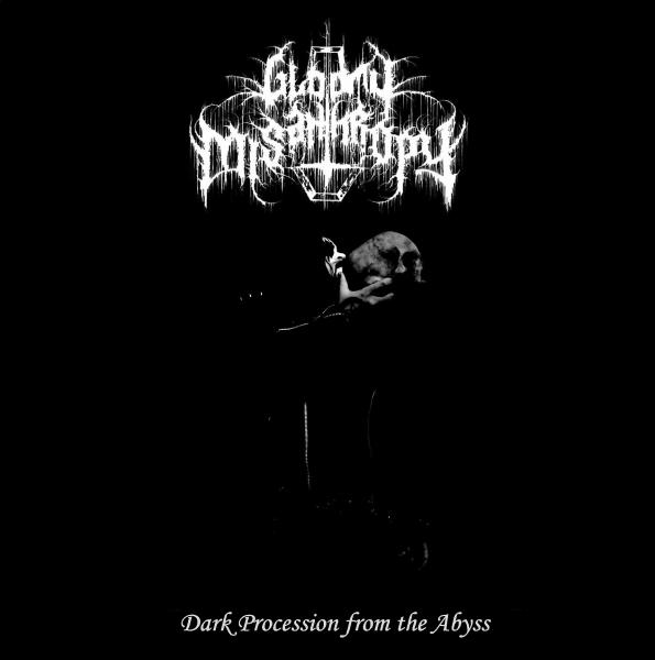 Gloomy Misanthropy - Dark Procession from the Abyss
