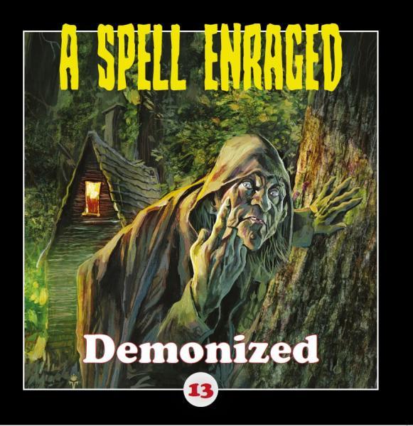 A Spell Enraged - Demonized (MLP)
