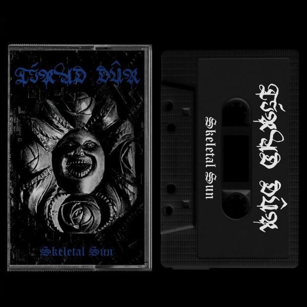 Tírad Dûr - Skeletal Sun (MC)