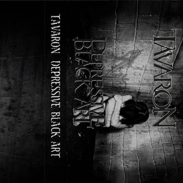 Tavaron - Depressive Black Art