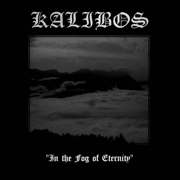 Kalibos -  25 Years "In the Fog of Eternity"