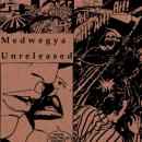 Medwegya - Unreleased